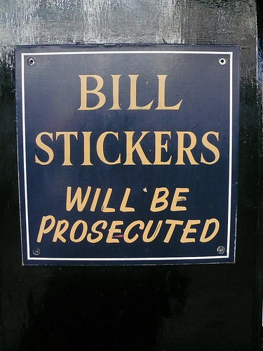http://oddculture.com/wp-content/uploads/2007/12/bill_stickers_prosecuted.jpg