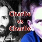 Charlie Manson vs Charlie Sheen!