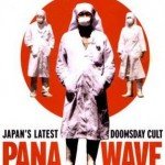 The Pana Wave Cult of Japan