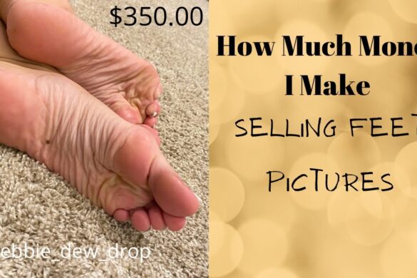 How Much do People Make Selling Feet Pics